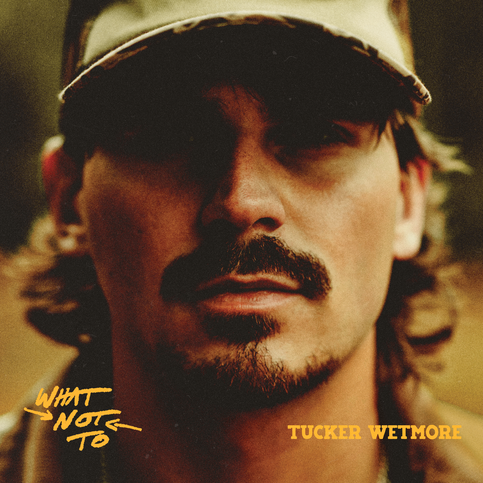 Tucker Wetmore - What Not To Album