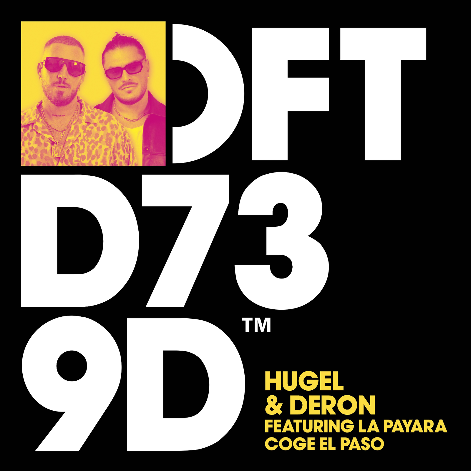 HUGEL & DERON featuring La Payara - Coge El Paso
